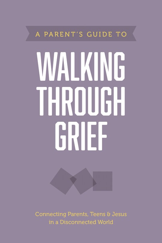 Couverture_A Parent's Guide to Walking Through Grief