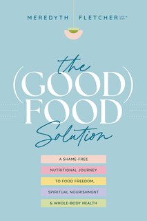 Front cover_The (Good) Food Solution