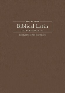 Couverture_Keep Up Your Biblical Latin in Two Minutes a Day