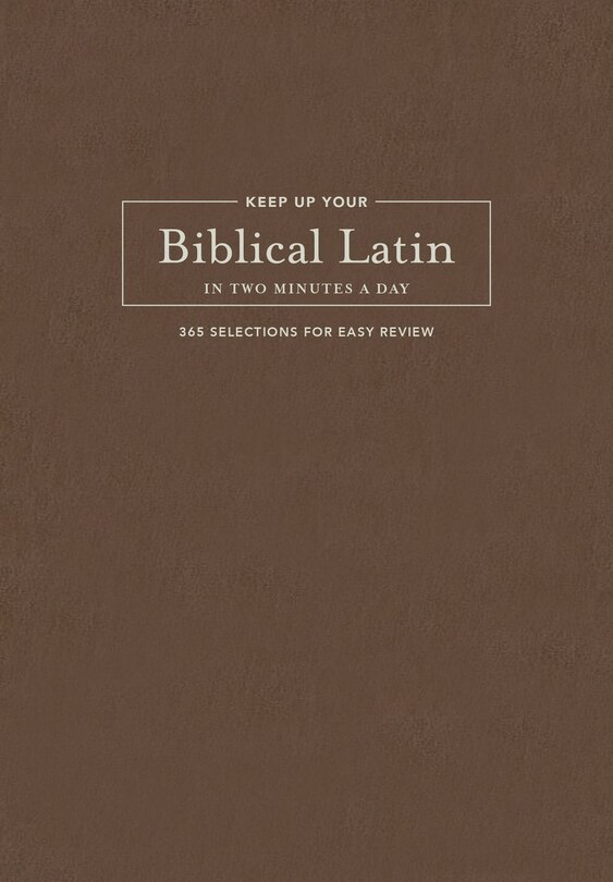 Couverture_Keep Up Your Biblical Latin in Two Minutes a Day