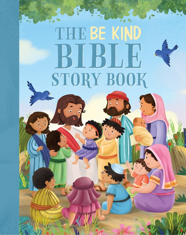 Front cover_The Be Kind Bible Storybook