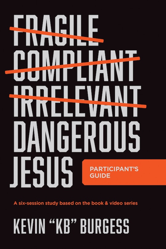 Couverture_Dangerous Jesus Participant's Guide