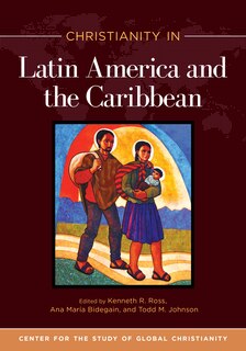 Front cover_Christianity in Latin America and the Caribbean