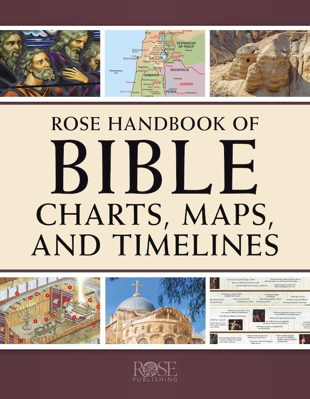 Front cover_Rose Handbook of Bible Charts, Maps, and Timelines