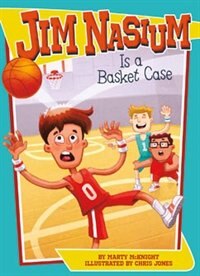 Front cover_Jim Nasium Is a Basket Case