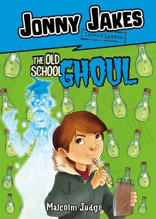 Front cover_Jonny Jakes Investigates the Old School Ghoul
