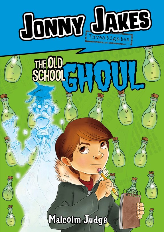 Front cover_Jonny Jakes Investigates the Old School Ghoul