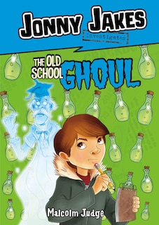 Front cover_Jonny Jakes Investigates the Old School Ghoul