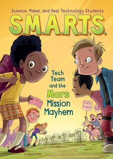 Front cover_S.M.A.R.T.S. and the Mars Mission Mayhem