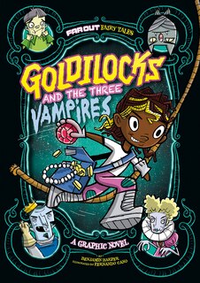 Front cover_Goldilocks and the Three Vampires