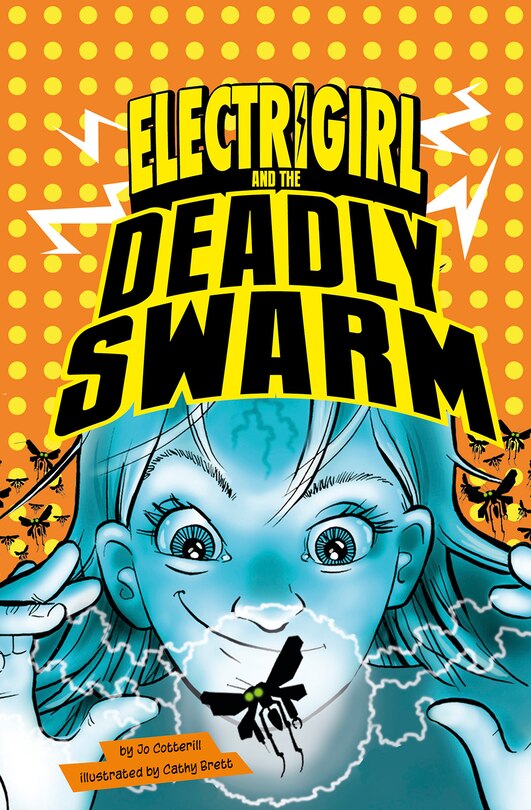 Front cover_Electrigirl and the Deadly Swarm