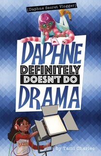 Front cover_Daphne Definitely Doesn't Do Drama