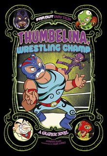 Couverture_Thumbelina, Wrestling Champ