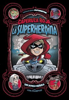 Front cover_Caperuza Roja, La Superheroína