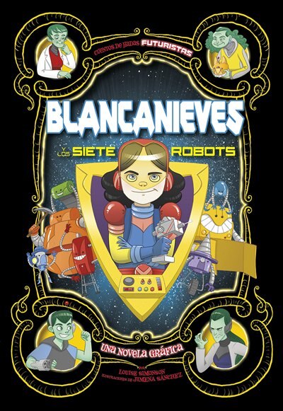 Couverture_Blancanieves Y Los Siete Robots