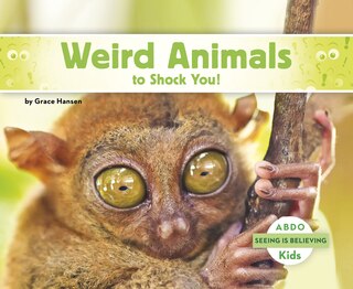 Couverture_Weird Animals to Shock You!