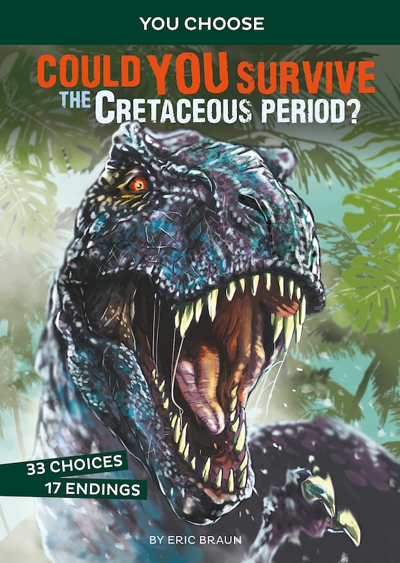 Front cover_Could You Survive the Cretaceous Period?