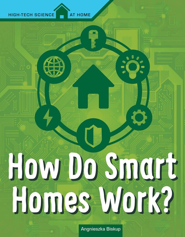 How Do Smart Homes Work?