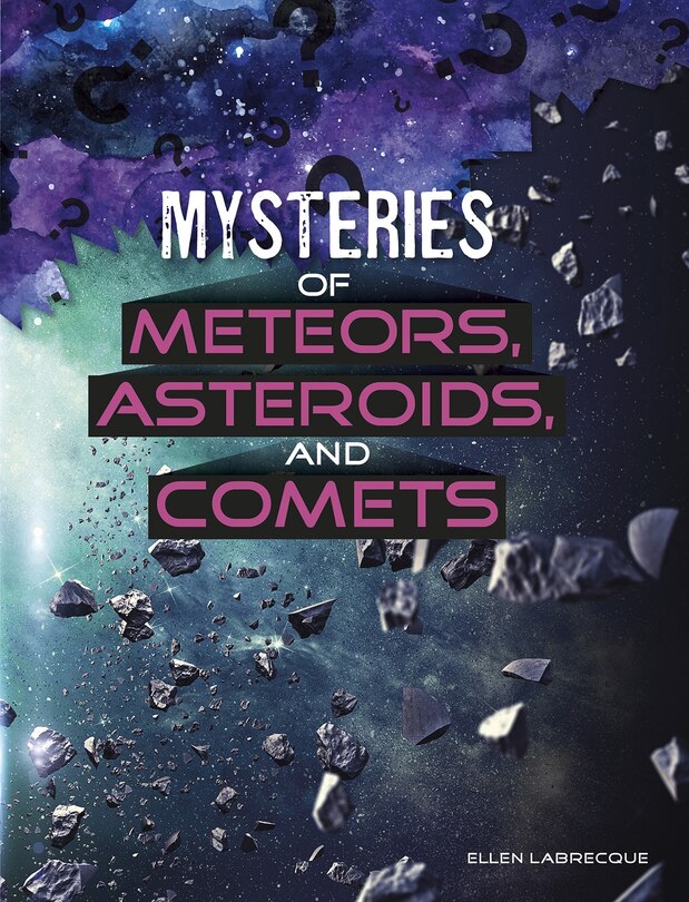 Couverture_Mysteries Of Meteors, Asteroids, And Comets