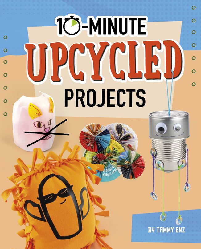 Front cover_10-minute Upcycled Projects