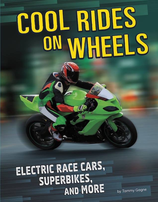 Cool Rides On Wheels: Electric Race Cars, Superbikes, And More