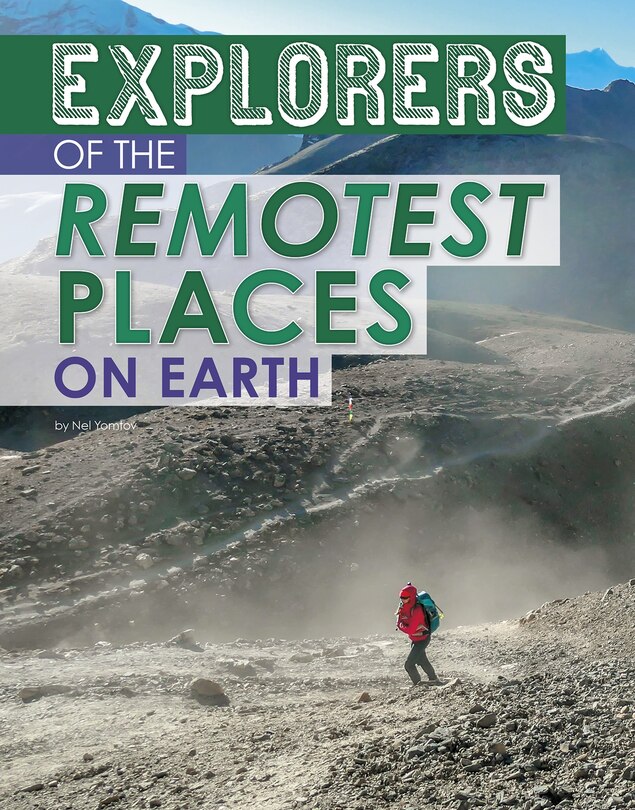 Couverture_Explorers Of The Remotest Places On Earth