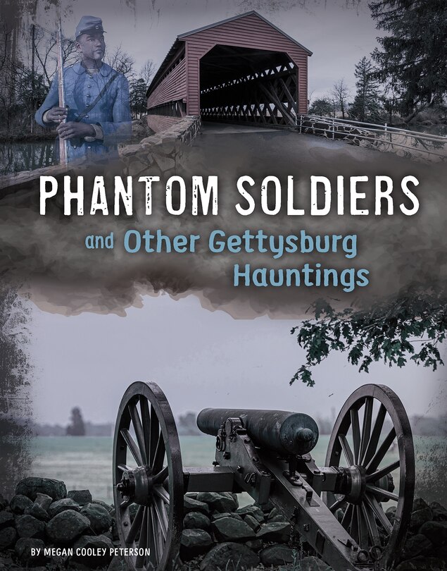 Couverture_Phantom Soldiers And Other Gettysburg Hauntings