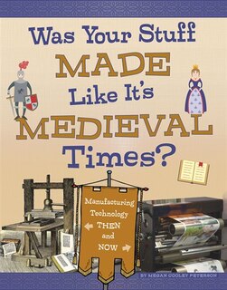 Couverture_Was Your Stuff Made Like It's Medieval Times?