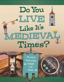 Couverture_Do You Live Like It's Medieval Times?
