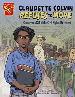 Couverture_Claudette Colvin Refuses To Move