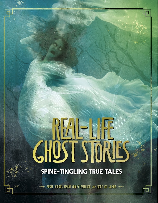 Front cover_Real-life Ghost Stories