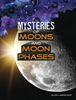 Front cover_Mysteries Of Moons And Moon Phases