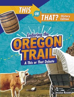 Front cover_Enduring The Oregon Trail