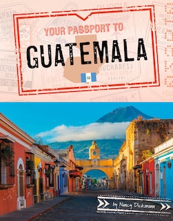 Front cover_Your Passport To Guatemala