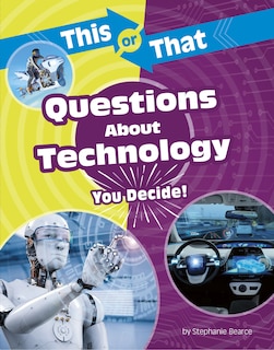 This Or That Questions About Technology: You Decide!