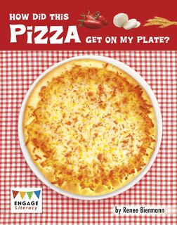 Couverture_How Did this Pizza Get on My Plate?