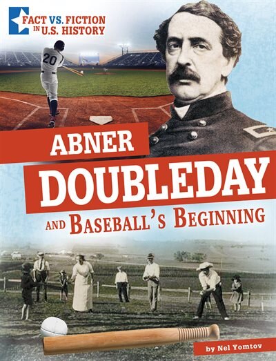Front cover_Abner Doubleday And Baseball's Beginning