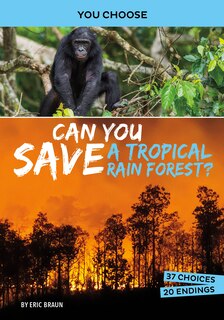 Front cover_Can You Save A Tropical Rain Forest?