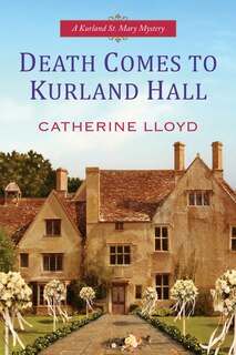 Front cover_Death Comes To Kurland Hall