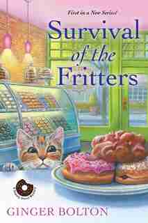 Survival Of The Fritters by Ginger Bolton