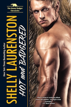 Hot And Badgered: A Honey Badger Shifter Romance