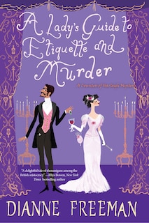 Front cover_A Lady's Guide To Etiquette And Murder