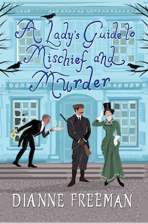 Couverture_A Lady's Guide To Mischief And Murder