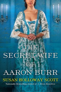 Front cover_The Secret Wife Of Aaron Burr