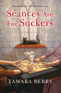 Front cover_Seances Are For Suckers