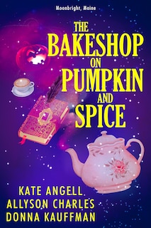 Front cover_The Bakeshop At Pumpkin And Spice