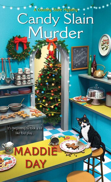 Candy Slain Murder: A Jolly &amp; Delightful Cozy Mystery by Maddie Day