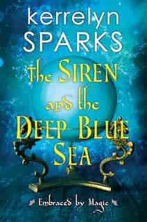 The Siren And The Deep Blue Sea by Kerrelyn Sparks