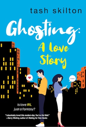 Ghosting: A Witty, Heartfelt, & Modern Love Story