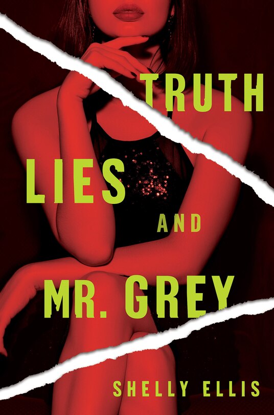 Front cover_Truth, Lies, And Mr. Grey
